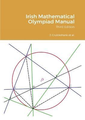 James Cruickshank, Gary McGuire, Anthony G O'Farrell, Anthony G. O'Farrell - Irish Mathematical Olympiad Manual, Häftad