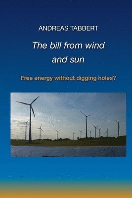 Andreas Tabbert - bill from wind and sun, Häftad
