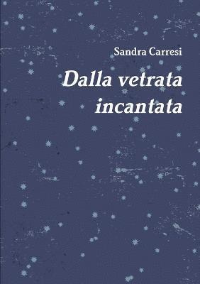 Sandra Carresi - Dalla Vetrata Incantata, Häftad
