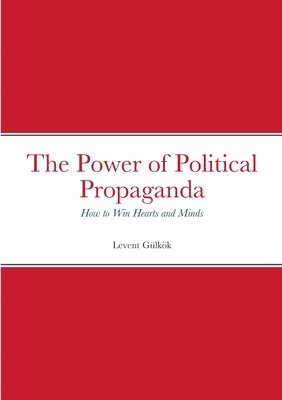 bokomslag Power of Political Propaganda