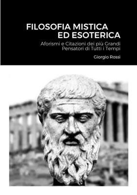 bokomslag Filosofia Mistica ed Esoterica