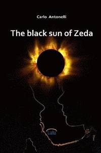 bokomslag The Black Sun of Zeda