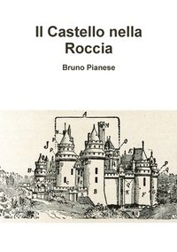 bokomslag Castello nella Roccia