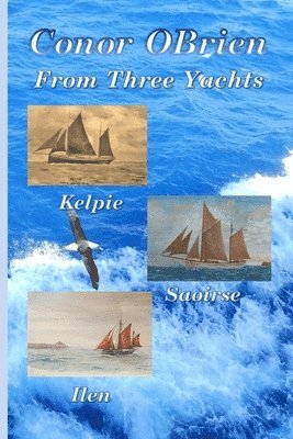 Conor Obrien - From Three Yachts, Häftad
