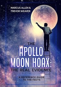 bokomslag The Apollo Moon Hoax