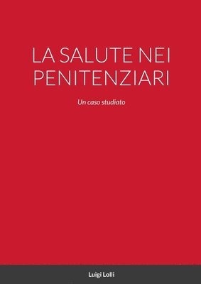 bokomslag La Salute Nei Penitenziari