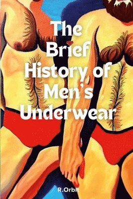bokomslag Brief History of Men's Underwear