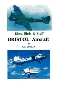 bokomslag Kites, Birds & Stuff - BRISTOL Aircraft.