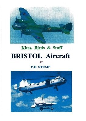 Kites, Birds & Stuff - BRISTOL Aircraft. 1