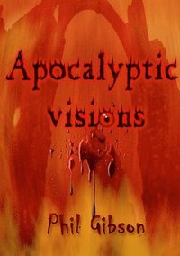 bokomslag Apocalyptic Visions