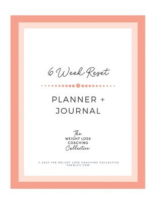 The 6 Week Reset Planner + Journal 1