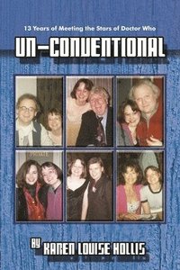 bokomslag Un-Conventional - 13 Years of Meeting the Stars of Doctor Who