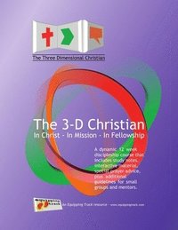 bokomslag The Three Dimensional Christian