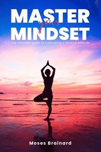 bokomslag Master Your Mindset