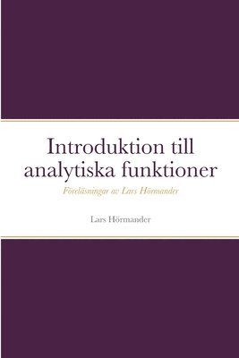 Lars Hörmander, Anders Källén - Introduktion till analytiska funktioner, Häftad