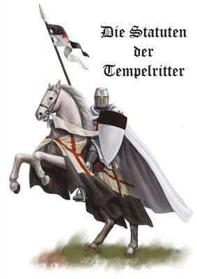 Die Statuten Der Tempelritter 1