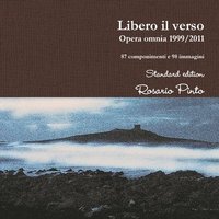 bokomslag Libero Il Verso - Opera Omnia 1999/2011