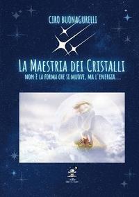 bokomslag La Maestria dei Cristalli