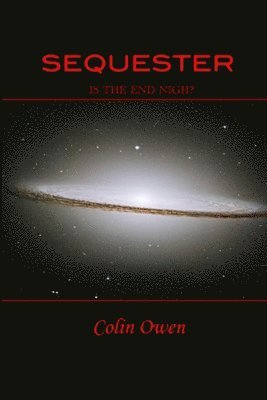 Sequester - Is the End Nigh? 1