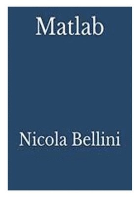 Nicola Bellini - Matlab, Häftad