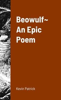 bokomslag Beowulf An Epic Poem