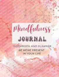 bokomslag Mindfulness Journal and Workbook for Women - with 50 journal prompts