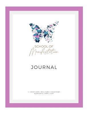 School of Manifestation Journal 1