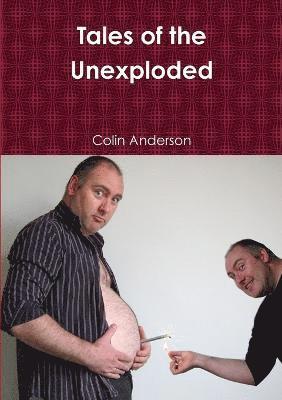 Tales of the Unexploded 1