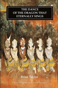 bokomslag Dance of the Dragon That Eternally Sings