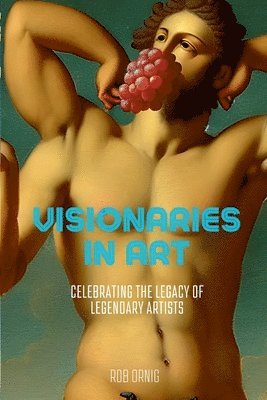 bokomslag Visionaries in Art