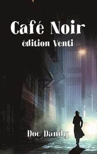 bokomslag Caf Noir Venti