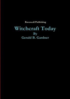 Gerald Gardner - Witchcraft Today, Häftad