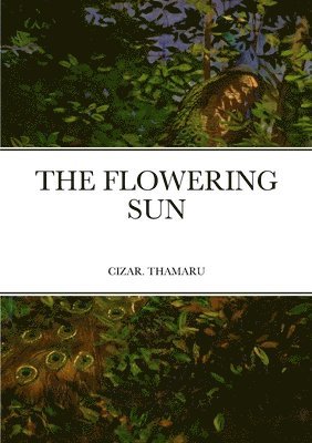 Flowering Sun 1