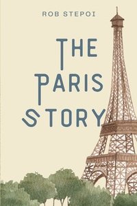 bokomslag Story Of Paris