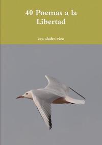 bokomslag 40 Poemas a La Libertad