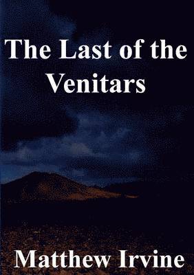 bokomslag The Last of the Venitars