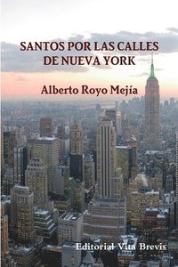 bokomslag Santos Por Las Calles De Nueva York