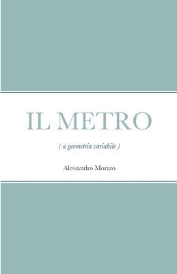 Alessandro Morato - METRO (a geometria variabile), Häftad