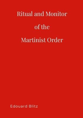 bokomslag Ritual & Monitor of the Martinist Order