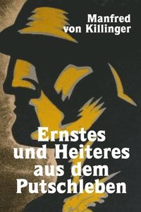 bokomslag Ernstes und Heiteres aus dem Putschleben