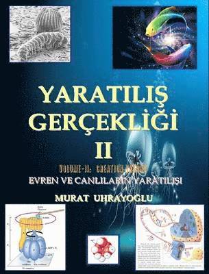 Evrim Teorisi & Yaratilis Gercekligi-II 1