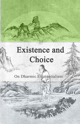 Existence and Choice 1