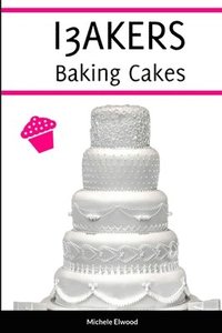 bokomslag I3AKERS Baking Cakes