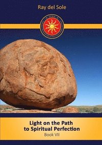 bokomslag Light on the path to spiritual perfection - Book VII