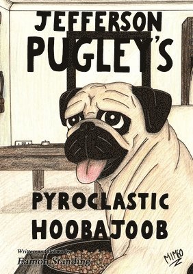 bokomslag Jefferson Pugley's Pyroclastic Hoobajoob