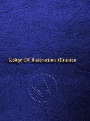 bokomslag Craft Masonic LOI Minute Book