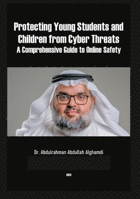 bokomslag Protecting Young Students and Children from Cyber Threats