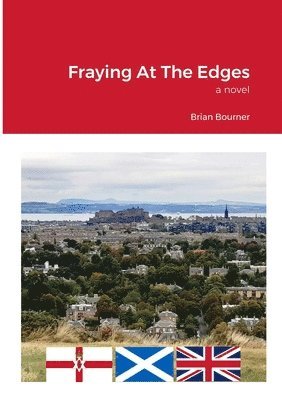 Brian Bourner - Fraying At The Edges, Häftad
