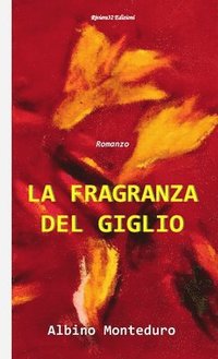 bokomslag La Fragranza del Giglio