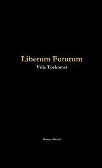 bokomslag Liberum Futurum (vrije Toekomst)